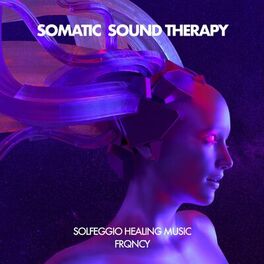 Album cover of Somatic Sound Therapy (Meditation Healing Music)