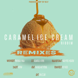 Album cover of Caramel Ice Cream Riddim (Remixes)