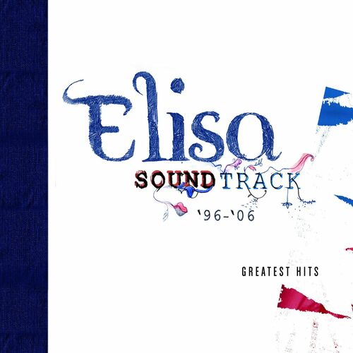 Elisa - Soundtrack '96 - 06 (Deluxe Version): lyrics and songs