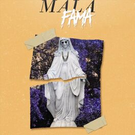Mala Fama Lyrics, Songs, and Albums