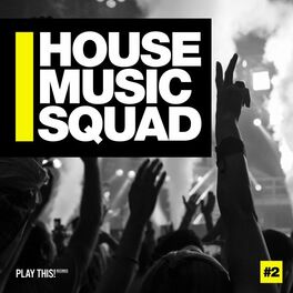 Album cover of House Music Squad #2