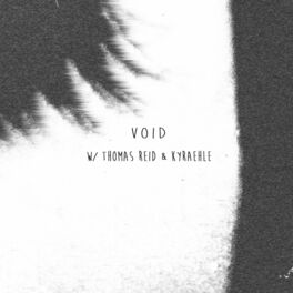 Album cover of Void (feat. Thomas Reid & Kyraehle)