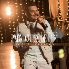 Album cover of Papai Cuida de Mim (Ao Vivo)