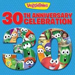 Album cover of VeggieTales 30th Anniversary Celebration