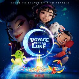 Album cover of Voyage vers la Lune (Bande originale du film Netflix)