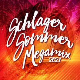 Album cover of Schlager Sommer Megamix 2021