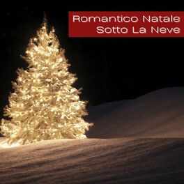 Album cover of Romantico Natale Sotto La Neve