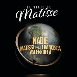 Album cover of Nadie (feat. Francisca Valenzuela) (El Viaje de Matisse)