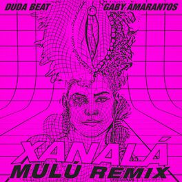 Album cover of Xanalá (Mulú Remix)