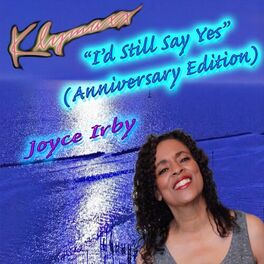 Album cover of I'd Still Say Yes (Anniversary Edition)