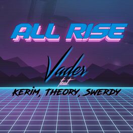 Album cover of All Rise (feat. Kerim, Theory & Swerdy)