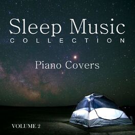 Album cover of Sleep Music Collection: Piano Covers, Vol. 2