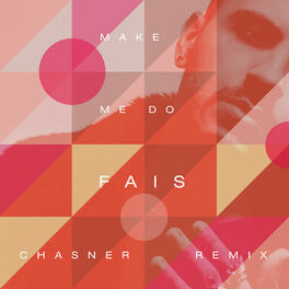 Album cover of Make Me Do (Chasner Remix)