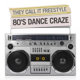 Album cover of They Called It Freestyle - 80's Dance Craze