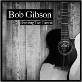 Album cover of Bob Gibson (featuring Tom Paxton) - WMMR FM Broadcast Chicago December 1980.