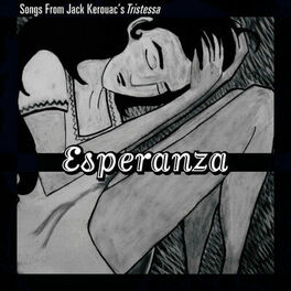 Album cover of Esperanza: Songs from Jack Kerouac's Tristessa