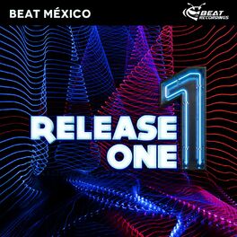 Album cover of Beat México Release One