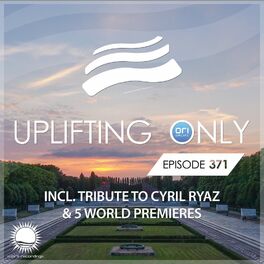 Album cover of Uplifting Only 371: No-Talking DJ Mix (incl. Tribute to Cyril Ryaz) (Mar. 2020) [FULL]