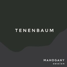 Album cover of Tenenbaum (Mahogany Sessions)