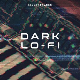 Album cover of Dark Lo-Fi