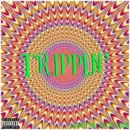 Album cover of Trippin' (feat. Lox Chatterbox)