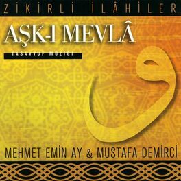 Album cover of Aşk-ı Mevla / Zikirli İlahiler, Tasavvuf Musikisi