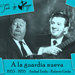 Album cover of A la guardia nueva (1953 - 1955)