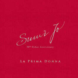 Album cover of La Prima Donna: Sumi Jo 30th Debut Anniversary