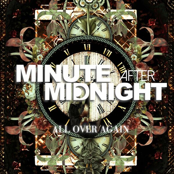 Minute After Midnight - ALL OVER AGAIN [single] (2021)