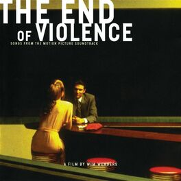 Album cover of The End Of Violence (Original Motion Picture Soundtrack)