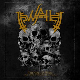 Album cover of The Call is Wail (Only Death is Real and Hell is True)