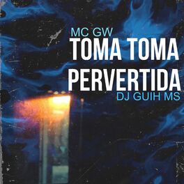 Album cover of Toma Toma Pervertida