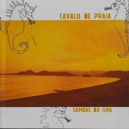 Album cover of Cavalo de Praia - Sambas da Ilha