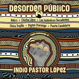 Album cover of Desorden Público rinde Homenaje al Indio Pastor López (Medley al Pastor)