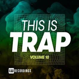 Album cover of This Is Trap, Vol. 10