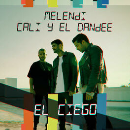 Melendi - El Ciego: lyrics and songs