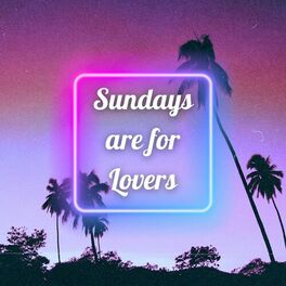 Album cover of SUNDAYS ARE FOR LOVERS
