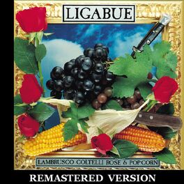 Album cover of Lambrusco, coltelli, rose & pop corn [Remastered Version]