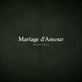Album cover of Mariage d'Amour (Acoustic Version)