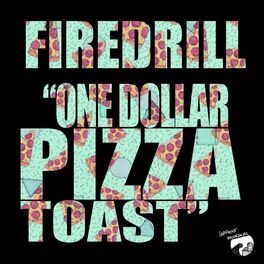 Album cover of One Dollar Pizza Toast