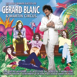 Album cover of Les Plus Grands Succès de Gérard Blanc et Martin Circus