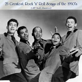 Album cover of 25 Greatest Rock 'n' Roll Songs of the 1950's (All Tracks Remastered)