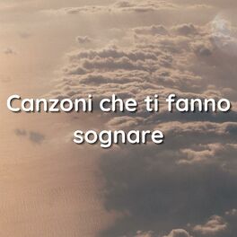 Album cover of Canzoni che ti fanno sognare