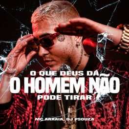 Album cover of O Que Deus Dá o Homem Não Pode Tirar