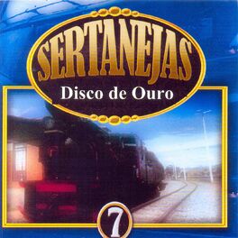 Album cover of Sertanejas Disco de Ouro: Vol. 7