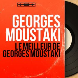 Album cover of Le meilleur de Georges Moustaki (Mono Version)
