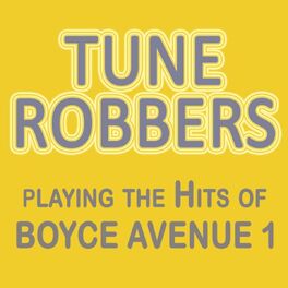 Album cover of Tune Robbers Playing the Hits of Boyce Avenue, Vol. 1