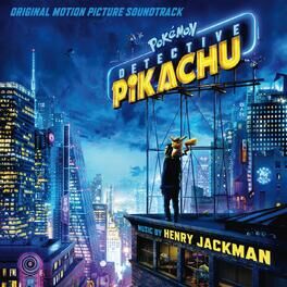 Album cover of Pokémon Detective Pikachu (Original Motion Picture Soundtrack)
