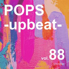 Album cover of POPS -upbeat-, Vol. 88 -Instrumental BGM- by Audiostock