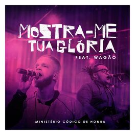Album cover of Mostra-Me Tua Glória (Ao Vivo)